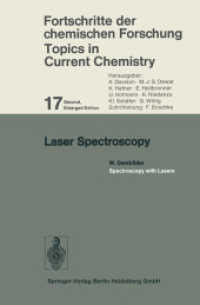 Laser Spectroscopy : Spectroscopy with Lasers (Topics in Current Chemistry .17) （2. Aufl. 2013. iv, 108 S. IV, 108 p. 235 mm）