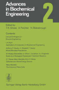 Advances in Biochemical Engineering 2 (Advances in Biochemical Engineering/Biotechnology 2) （Softcover reprint of the original 1st ed. 1972. 2014. ix, 215 S. IX, 2）
