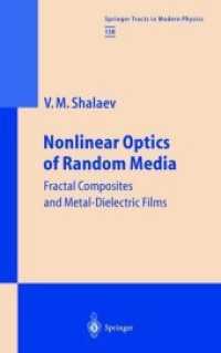 Nonlinear Optics of Random Media : Fractal Composites and Metal-Dielectric Films (Springer Tracts in Modern Physics)
