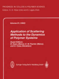 Application of Scattering Methods to the Dynamics of Polymer Systems (Progress in Colloid and Polymer Science .91) （Softcover reprint of the original 1st ed. 1993. 2013. viii, 173 S. VII）