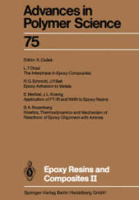 Epoxy Resins and Composites II (Advances in Polymer Science 75) （Softcover reprint of the original 1st ed. 1986. 2013. xiii, 180 S. XII）