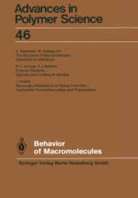 Behavior of Macromolecules (Advances in Polymer Science 46) （Softcover reprint of the original 1st ed. 1982. 2013. v, 170 S. V, 170）