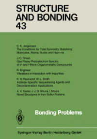 Bonding Problems (Structure and Bonding .43) （Softcover reprint of the original 1st ed. 1981. 2013. v, 222 S. V, 222）