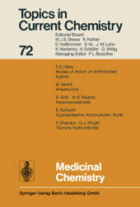 Medicinal Chemistry (Topics in Current Chemistry .72) （Softcover reprint of the original 1st ed. 1977. 2014. iv, 160 S. IV, 1）