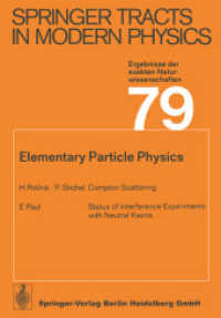 Elementary Particle Physics (Springer Tracts in Modern Physics 79) （Softcover reprint of the original 1st ed. 1976. 2013. vi, 148 S. VI, 1）