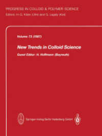 New Trends in Colloid Science (Progress in Colloid and Polymer Science .73) （Softcover reprint of the original 1st ed. 1987. 2013. viii, 203 S. VII）
