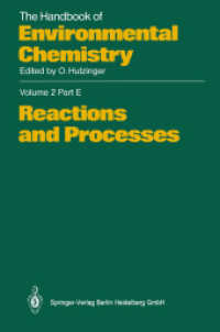 Reactions and Processes (The Handbook of Environmental Chemistry 2 / 2E) （Softcover reprint of the original 1st ed. 1989. 2013. xi, 242 S. XI, 2）