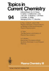 Plasma Chemistry III (Topics in Current Chemistry .94) （Softcover reprint of the original 1st ed. 1980. 2013. iv, 132 S. IV, 1）
