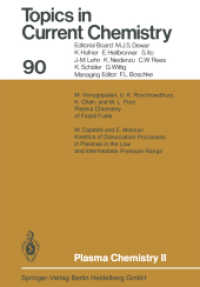 Plasma Chemistry II (Topics in Current Chemistry .90) （Softcover reprint of the original 1st ed. 1980. 2013. iv, 124 S. IV, 1）