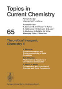 Theoretical Inorganic Chemistry II (Topics in Current Chemistry .65) （Softcover reprint of the original 1st ed. 1976. 2013. iv, 156 S. IV, 1）