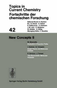 New Concepts II (Topics in Current Chemistry .42) （Softcover reprint of the original 1st ed. 1973. 2013. iv, 172 S. IV, 1）