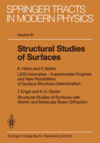 Structural Studies of Surfaces (Springer Tracts in Modern Physics 91) （Softcover reprint of the original 1st ed. 1982. 2013. vii, 182 S. VII,）