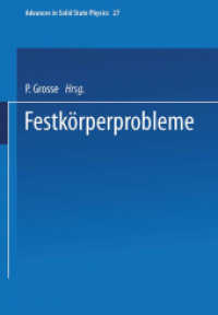 Festkörperprobleme (Advances in Solid State Physics 27) （2014. vii, 322 S. VII, 322 p. 244 mm）