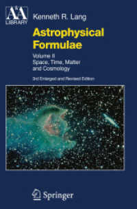 Astrophysical Formulae : Space, Time, Matter and Cosmology (Astronomy and Astrophysics Library) （3RD）