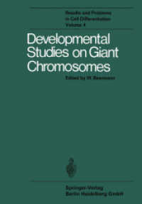 Developmental Studies on Giant Chromosomes (Results and Problems in Cell Differentiation .4) （Softcover reprint of the original 1st ed. 1972. 2013. xv, 227 S. XV, 2）