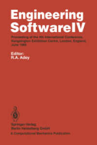 Engineering Software IV : Proceedings of the 4th International Conference, Kensington Exhibition Centre, London, England, June 1985 （2014. xiv, 1099 S. XIV, 1099 p. 229 mm）