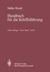 Navigation Tl.C : Funkpeilwesen, Hyperbelnavigation, Radar, integrierte Navigation, Physik, Datenverarbeitung (Handbuch für die Schiffsführung 1 / C) （8. Aufl. 2014. xiv, 402 S. XIV, 402 S. 49 Abb. 244 mm）
