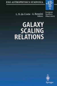 Galaxy Scaling Relations: Origins, Evolution and Applications : Proceedings of the ESO Workshop Held at Garching, Germany, 18-20 November 1996 (Eso Astrophysics Symposia)