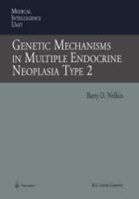 Genetic Mechanisms in Multiple Endocrine Neoplasia Type 2 (Medical Intelligence Unit) （Softcover reprint of the original 1st ed. 1996. 2013. xi, 201 S. XI, 2）