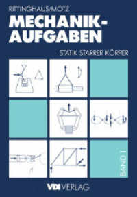 Mechanik Aufgaben 1 : Statik starrer Körper (VDI-Buch) （39. Aufl. 2013. viii, 234 S. VIII, 234 S. 434 Abb. 244 mm）