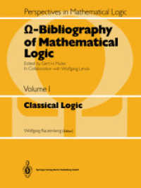 -Bibliography of Mathematical Logic : Classical Logic (Perspectives in Mathematical Logic) （Softcover reprint of the original 1st ed. 1987. 2014. xxxix, 485 S. XX）