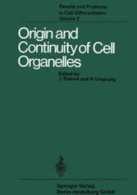 Origin and Continuity of Cell Organelles (Results and Problems in Cell Differentiation .2) （Softcover reprint of the original 1st ed. 1971. 2014. xiii, 342 S. XII）