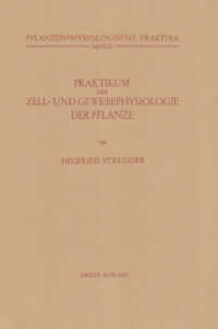 Praktikum der Zell- und Gewebephysiologie der Pflanze (Pflanzenphysiologische Praktika) （2ND）