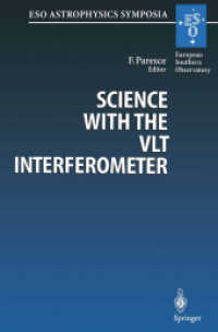 Science with the VLT Interferometer : Proceedings of the ESO Workshop Held at Garching, Germany, 18-21 June 1996 (Eso Astrophysics Symposia)