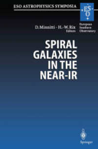 Spiral Galaxies in the Near-IR : Proceedings of the ESO/MPA Workshop Held at Garching, Germany, 7-9 June 1995 (ESO Astrophysics Symposia) （Softcover reprint of the original 1st ed. 1996. 2014. x, 350 S. X, 350）