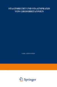 Staatsrecht und Staatspraxis von Grossbritannien : Justiz · Verwaltung · Bürgerrechte (Enzyklopädie der Rechts- und Staatswissenschaft 2) （Softcover reprint of the original 1st ed. 1967. 2013. xvi, 428 S. XVI,）