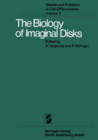 The Biology of Imaginal Disks (Results and Problems in Cell Differentiation .5) （Softcover reprint of the original 1st ed. 1972. 2014. xvii, 172 S. XVI）