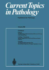 Current Topics in Pathology : Ergebnisse der Pathology (Current Topics in Pathology .53) （Softcover reprint of the original 1st ed. 1970. 2014. iii, 266 S. III,）