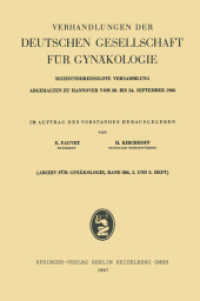 Wissenschaftlicher und Geschäftlicher Teil (Verhandlungen der Deutschen Gesellschaft für Gynäkologie 36) （1967. 2014. x, 434 S. X, 434 S. 54 Abb. 235 mm）