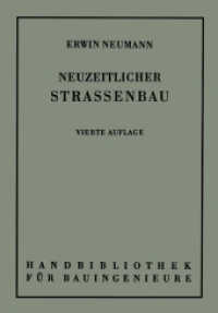 Der neuzeitliche Straßenbau : Aufgaben und Technik (Handbibliothek für Bauingenieure) （4TH）