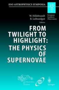 From Twilight to Highlight: the Physics of Supernovae : Proceedings of the ESO/MPA/MPE Workshop Held at Garching, Germany, 29-31 July 2002 (Eso Astrophysics Symposia)
