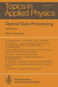 Optical Data Processing : Applications (Topics in Applied Physics .23) （Softcover reprint of the original 1st ed. 1978. 2014. xiii, 288 S. XII）