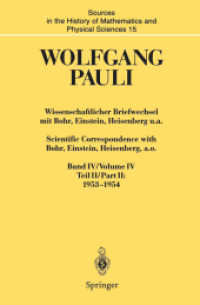 Wissenschaftlicher Briefwechsel mit Bohr, Einstein, Heisenberg u.a. / Scientific Correspondence with Bohr, Einstein, Hei : Band IV, Teil II: 1953-1954 / Volume IV, Part II: 1953-1954 (Sources in the History of Mathematics and Physical Sciences 15) （Softcover reprint of the original 1st ed. 1999. 2014. xxxv, 1100 S. XX）