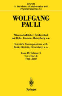 Wissenschaftlicher Briefwechsel mit Bohr, Einstein, Heisenberg u.a. Band IV, Teil I: 1950-1952 / Scientific Correspondence with Bohr, Einstein, Heisenberg a.o. Volume IV, Part I: 1950-1952 (Sources in the History of Mathematics and Physical Sciences)