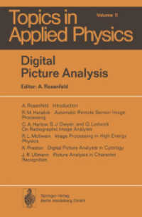 Digital Picture Analysis (Topics in Applied Physics .11) （Softcover reprint of the original 1st ed. 1976. 2014. xiii, 351 S. XII）