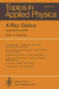 X-Ray Optics : Applications to Solids (Topics in Applied Physics .22) （Softcover reprint of the original 1st ed. 1977. 2014. xi, 230 S. XI, 2）