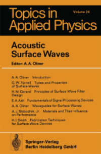 Acoustic Surface Waves (Topics in Applied Physics .24) （Softcover reprint of the original 1st ed. 1978. 2014. xi, 334 S. XI, 3）