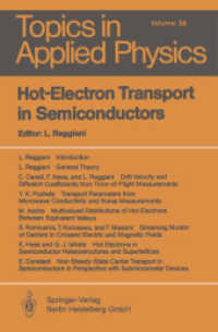 Hot-Electron Transport in Semiconductors (Topics in Applied Physics .58) （Softcover reprint of the original 1st ed. 1985. 2014. xvi, 275 S. XVI,）