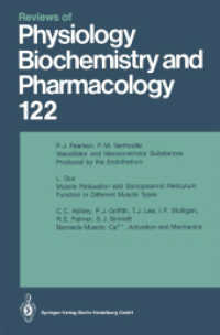 Reviews of Physiology, Biochemistry and Pharmacology (Reviews of Physiology, Biochemistry and Pharmacology 122) （Softcover reprint of the original 1st ed. 1993. 2014. v, 266 S. V, 266）