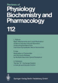 Reviews of Physiology, Biochemistry and Pharmacology (Reviews of Physiology, Biochemistry and Pharmacology 112) （Softcover reprint of the original 1st ed. 1989. 2014. v, 265 S. V, 265）