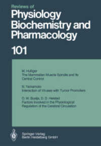 Reviews of Physiology, Biochemistry and Pharmacology : Volume: 101 (Reviews of Physiology, Biochemistry and Pharmacology 101) （Softcover reprint of the original 1st ed. 1984. 2014. v, 250 S. V, 250）