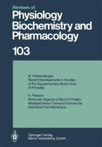 Reviews of Physiology, Biochemistry and Pharmacology 103 (Reviews of Physiology, Biochemistry and Pharmacology 103) （Softcover reprint of the original 1st ed. 1986. 2014. v, 223 S. V, 223）