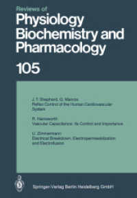 Reviews of Physiology, Biochemistry and Pharmacology (Reviews of Physiology, Biochemistry and Pharmacology 105) （Softcover reprint of the original 1st ed. 1986. 2014. v, 264 S. V, 264）