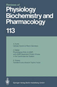 Reviews of Physiology, Biochemistry and Pharmacology (Reviews of Physiology, Biochemistry and Pharmacology 113) （Softcover reprint of the original 1st ed. 1989. 2014. v, 146 S. V, 146）