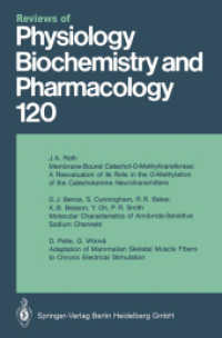 Reviews of Physiology, Biochemistry and Pharmacology : Volume: 120 (Reviews of Physiology, Biochemistry and Pharmacology 120) （Softcover reprint of the original 1st ed. 1992. 2014. v, 208 S. V, 208）