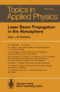 Laser Beam Propagation in the Atmosphere (Topics in Applied Physics .25) （Softcover reprint of the original 1st ed. 1978. 2014. xiii, 328 S. XII）